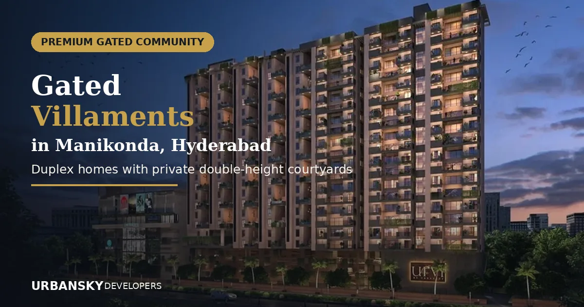 Living in Manikonda 2026 area guide — URVI by Urbansky gated community, Hyderabad